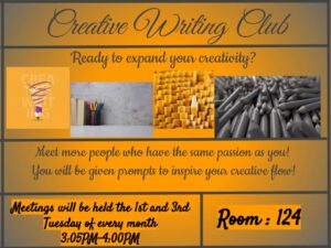 A flyer advertising Creative Writing Club shows images of pencils along with the words, "Ready to expand your creativity?," "Meet more people who have the same passion as you! You will be given prompts to inspire your creative flow!"